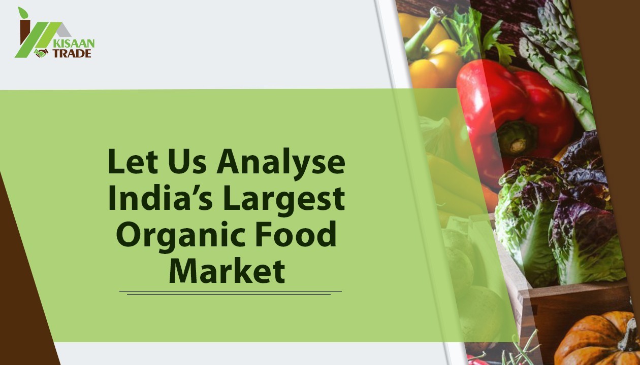 Let us analyse India's largest organic food market