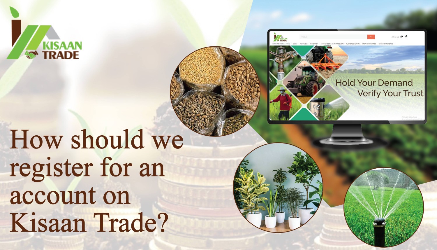 How should we register for an account on Kisaan Trade?