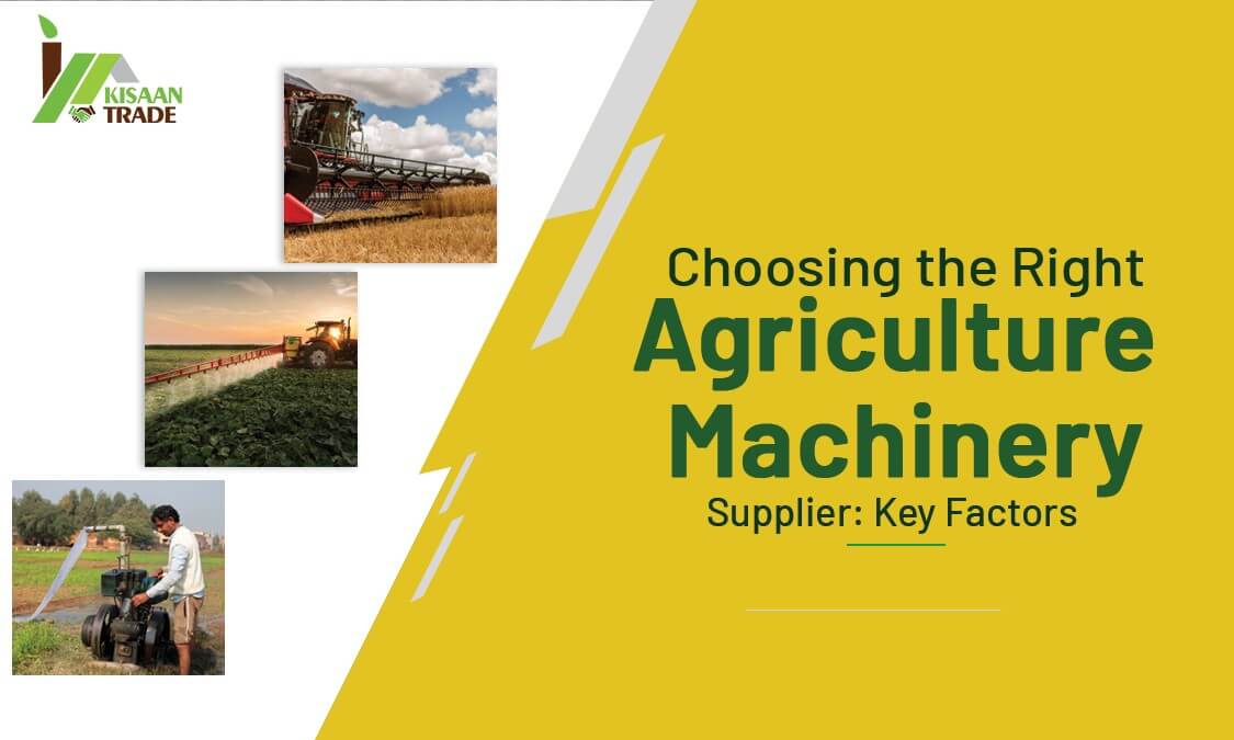 Choosing the Right Agriculture Machinery Supplier - Key Factors