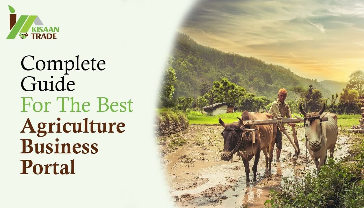 The Complete Guide to the Best Agriculture Business Portal The Complete Guide to the Best Agriculture Business Portal